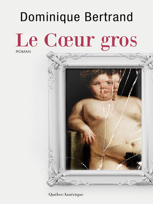 cover image of Le Coeur gros